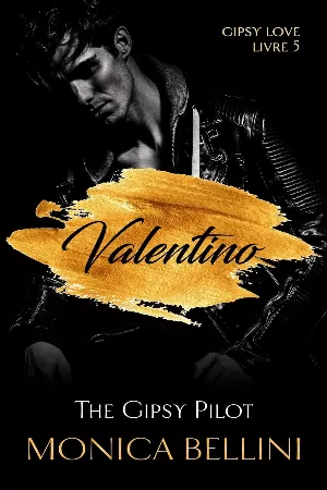 Monica Bellini - Gipsy Love, Tome 5 : Valentino - The Gipsy Pilot